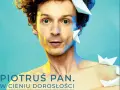 Piotruś Pan: Czy unikasz dorosłości? Objawy i droga do zmiany