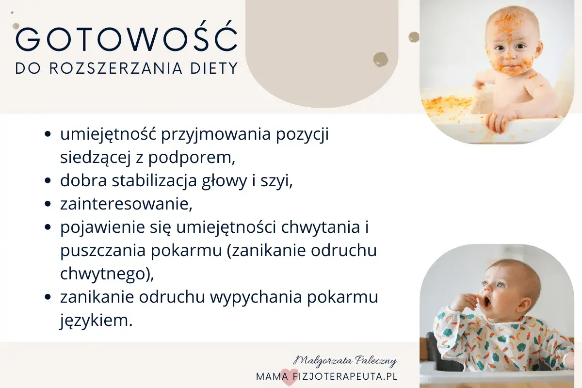 Gotowość do rozszerzania diety: dziecko siedzi, stabilizuje głowę, jest zainteresowane jedzeniem, chwyta i puszcza pokarm, zanika odruch wypychania językiem.