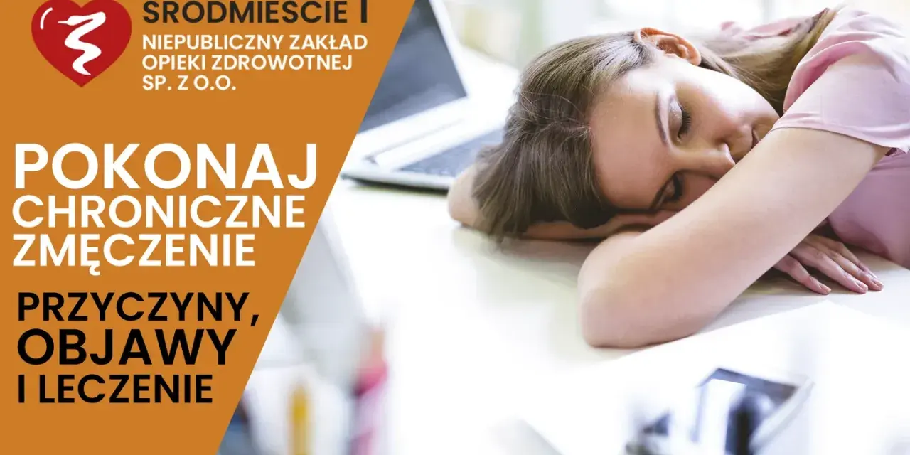Syndrom chronicznego zmęczenia: Jak leczyć? Diagnoza i terapia