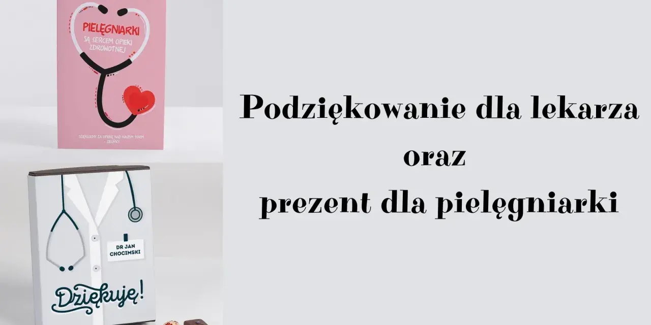 Prezent dla lekarza: Jak podziękować z klasą i bez ryzyka?