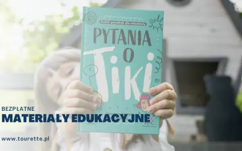 Zespół Tourette'a: Tiki, mity i życie w Polsce. Poznaj prawdę