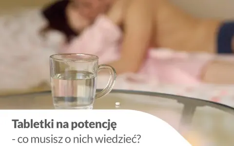 Leki na potencję: Bezpieczne czy ryzykowne? Werdykt eksperta.