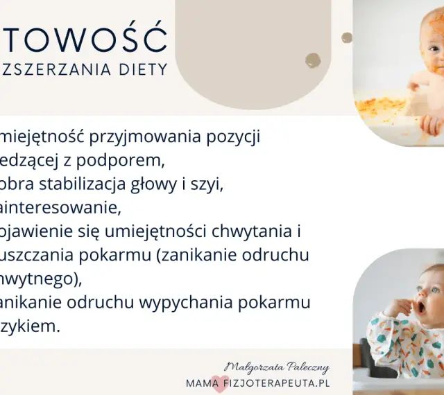 Gotowość do rozszerzania diety: dziecko siedzi, stabilizuje głowę, jest zainteresowane jedzeniem, chwyta i puszcza pokarm, zanika odruch wypychania językiem.