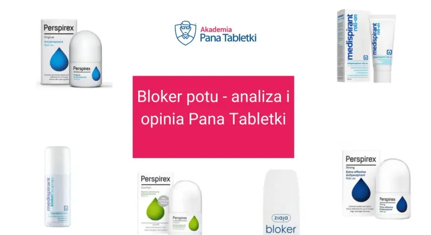 Kolekcja blokerów potu: Perspirex, Medispirant i Ziaja. Analiza i opinia Pana Tabletki.