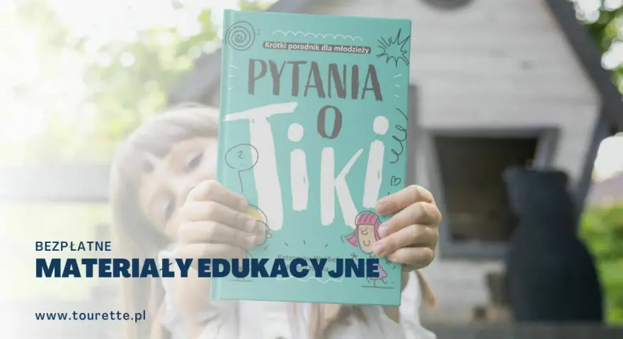 Zespół Tourette'a: Tiki, mity i życie w Polsce. Poznaj prawdę