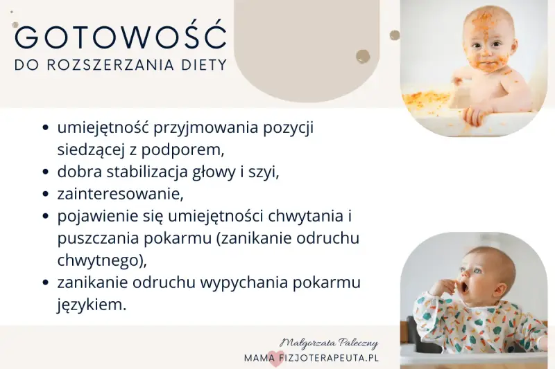 Gotowość do rozszerzania diety: dziecko siedzi, stabilizuje głowę, jest zainteresowane jedzeniem, chwyta i puszcza pokarm, zanika odruch wypychania językiem.